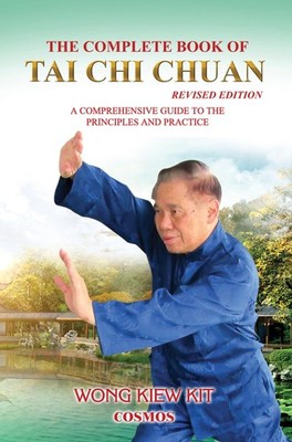 The Complete Book of Tai Chi Chuan (Revised Edition): A Comprehensive Guide ...