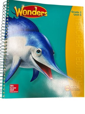 Wonders McGraw Hill Grade 2 Unit 6 Teachers Edition