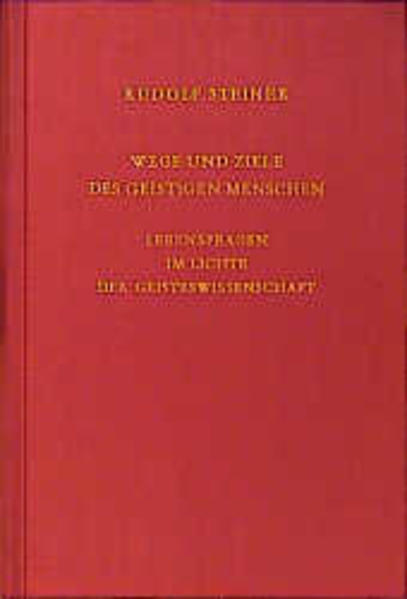 Thumbnail - Wege Und Ziele Des Geistigen Menschen | Rudolf Steiner | Deutsch