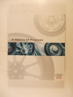 A History of Progress Chronicle of the AUDI AG