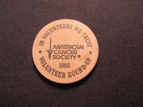 1985 American Cancer Society Wooden Nickel Token- Volunteer Round-Up Wooden Coin - Afbeelding 1 van 2