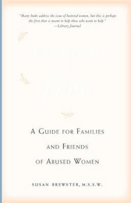 Helping Her Get Free: A Guide for Families and Friends of Abused Women, Brewster