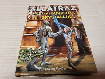 Alcatraz Versus the Knights of Crystallia by Brandon Sanderson (2009, HC) SIGNED