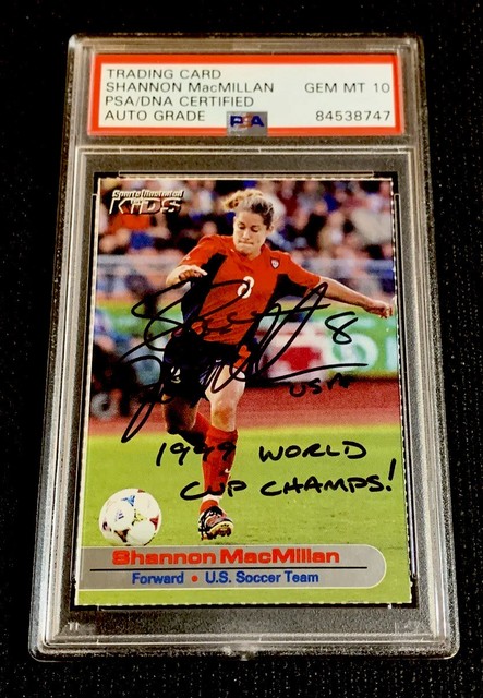 SHANNON MACMILLAN ROOKIE AUTO USA SI for Kids USWNT World Cup Champs PSA 10 DNA