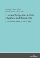 Issues Of Indigenous African Literature And Onomastics Munzhedzi James Mafela
