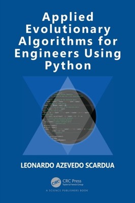 Applied Evolutionary Algorithms for Engineers Using Python