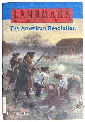 The American Revolution~Bliven, Bruce Jr~Reading Level 7.6/5~USED~Ex-Library