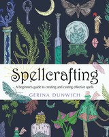 Spellcrafting | A Beginner's Guide To Creating And Casting Effective Spells