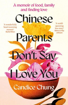 Chinese Parents Don't Say I Love You | Candice Chung | Taschenbuch | Englisch