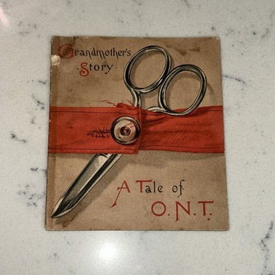 Antique Clark's O.N.T. 8 Page Booklet ''Grandmother's Story'' Thread Advertising