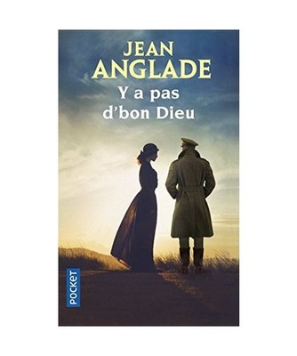 Y a Pas d'Bon Dieu, Anglade Jean