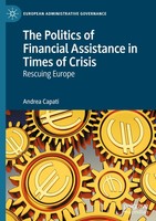 Andrea Capati | The Politics Of Financial Assistance In Times Of Crisis | Buch