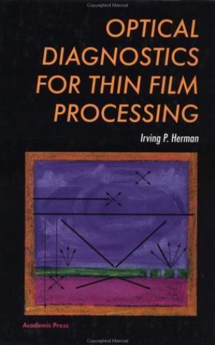 Optical Diagnostics for Thin Film Processing Herman Hardback Academic Press