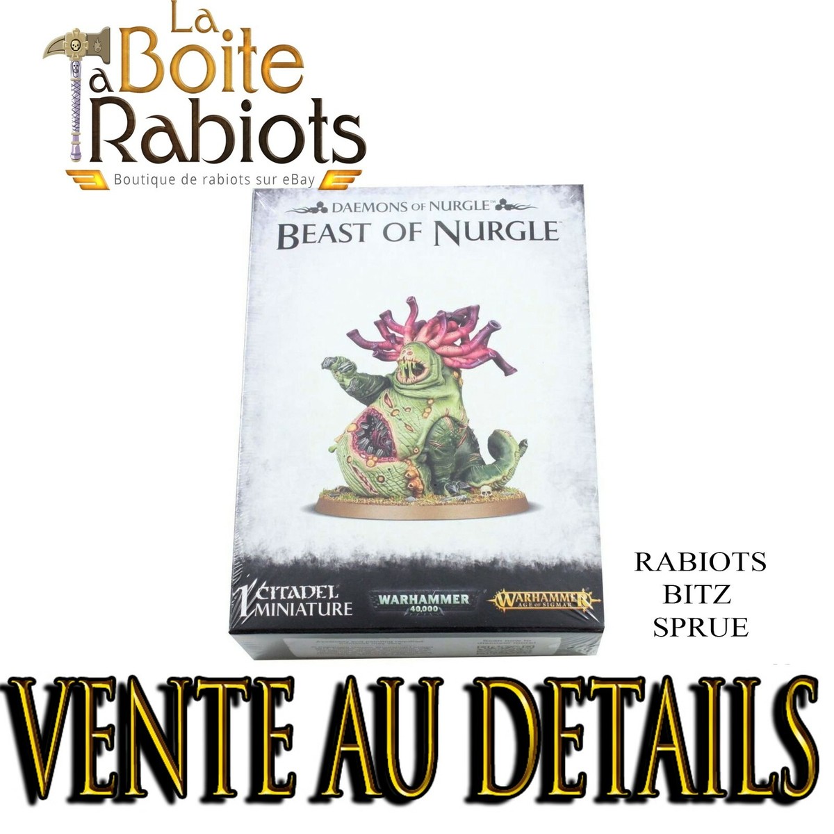 Warhammer 40000 Age of Sigmar Daemons Beast of Nurgle Vente au