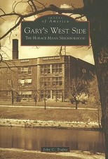 John C. Trafny Gary's West Side (Paperback) Images of America (UK IMPORT)