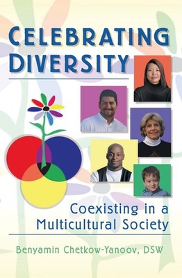 Celebrating Diversity: Coexisting in a Multicultural Society by Carlton Munson (