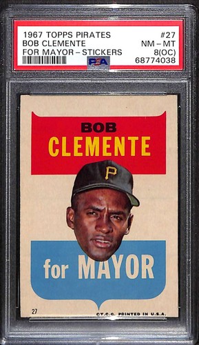 1967 Topps Pirates Stickers #27 Roberto Clemente For Mayor PSA 8 OC NMMT C94842