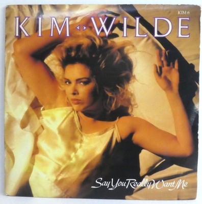 Kim Wilde   Say You Really Want Me Vinyl 7'' Single UK  1987 Gatefold Ltd Edition