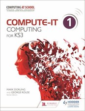 Compute-IT: Student's Book 1 - Computi..., Abela, James