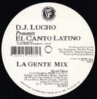 D.J. Lucho - El Canto Latino - USA 12" Vinyl - 2000 - Freeze Dance