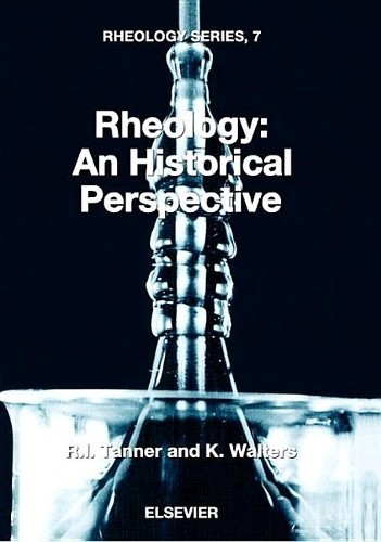 Rheology: An Historical Perspective - 9780444829450