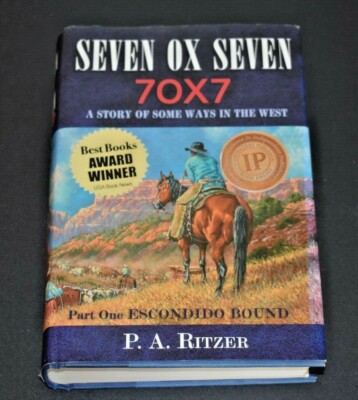 Seven Ox Seven Ser.: Seven Ox Seven Pt. 1 : A Story of Some Ways in the West. Pa