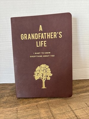 A Grandfather's Life: I Want to Know Everything About You by Editors of Chartwel