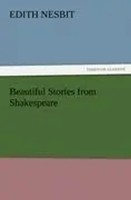 Edith Nesbit | Beautiful Stories From Shakespeare | Taschenbuch | Englisch