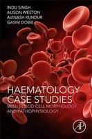 Haematology Case Studies With Blood Cell Morphology And Pathophysiology Buch