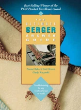 The Ultimate Serger Answer Guide: Troubleshooting for Any Overlock B - VERY GOOD