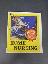 Dr Morse's Indian Root Pills Home Nursing Booklet 5"x6" complete