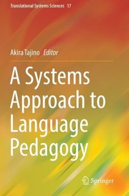 A Systems Approach to Language Pedagogy - 9789811362743