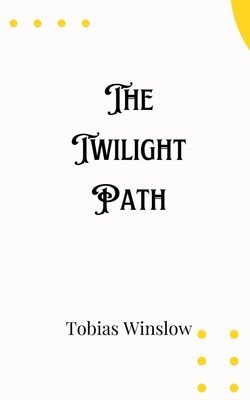Tobias Winslow | The Twilight Path | Taschenbuch | Englisch (2024)