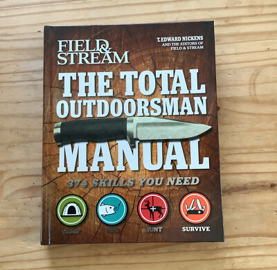 趣味+スポーツ+実用 The Total Outdoorsman Manual  374 Skills Field & Stream The Total Outdoorsmen Manual: 374 Skills Hardcover