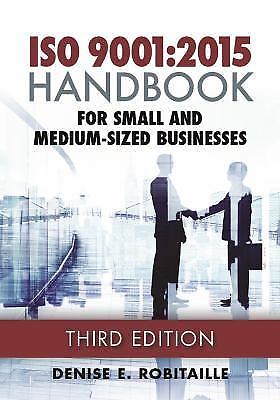 ISO 9001:2015 Handbook for Small and Medium-Sized Businesses, Third Edition, Den