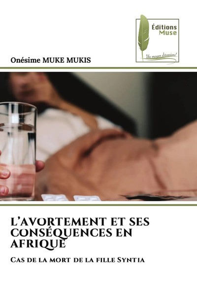 OnéSime Muke Mukis | L'avortement Et Ses ConsÉQuences En Afrique | Taschenbuch-image