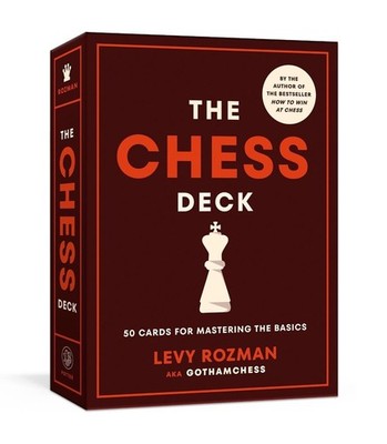 The Chess Deck: 50 Cards for Mastering the Basics by Levy Rozman Cards Book