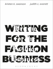 Writing for the Fashion Business Judith C., Swanson, Kristen K. E