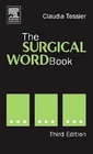 The Surgical Word Book, USED-Good, Claudia J. Tessler