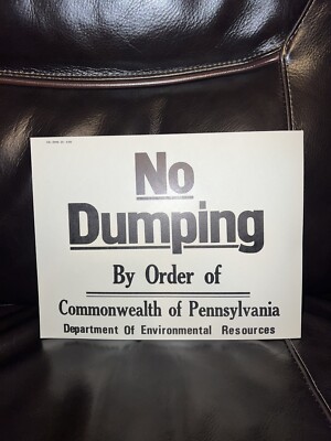 VINTAGE 1980 PA. DEPT OF ENVIRONMENTAL RESOURCES CARDBOARD SIGN NO DUMPING