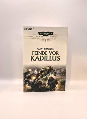 Gav Thorpe, Feinde vor Kadillus - Warhammer 40000 - Space marine battles Thorpe,