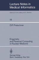 Engymetry And Personal Computing In Nuclear Medicine | Dietrich P. Pretschner