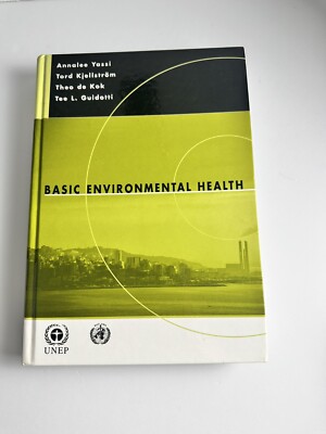 Basic Environmental Health by Tord Kjellström, Annalee Yassi, Theo de Kok and...