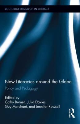 Routledge Research in Literacy Ser.: New Literacies Around the Globe : Policy...