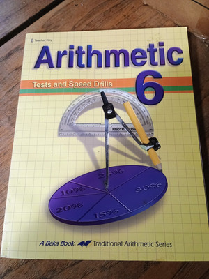 A Beka Arithmetic 6 Tests and Speed Drills Third Edition Teacher Key