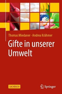 Gifte in unserer Umwelt by Thomas Miedaner (German) Paperback Book