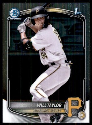 2025 Bowman Chrome Prospects Will Taylor Pittsburgh Pirates #BCP-179