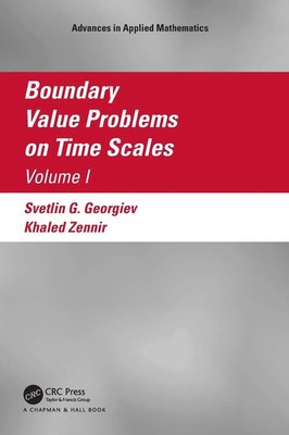 Boundary Value Problems on Time Scales, Volume I | Svetlin Georgiev (u. a.)