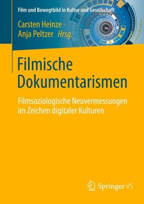 Filmische Dokumentarismen Carsten Heinze
