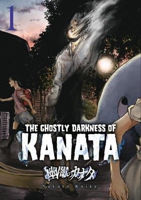 Noct Koike Ghostly Darkness of Kanata (Paperback)